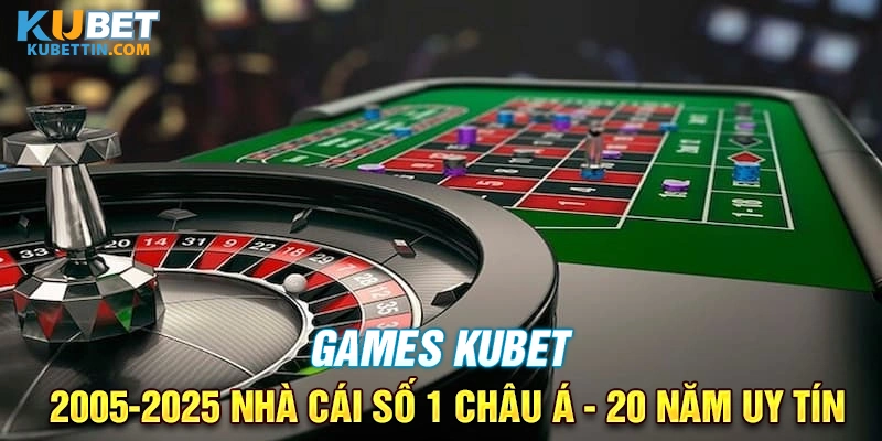 Kubet nhà cái số 1 châu Á