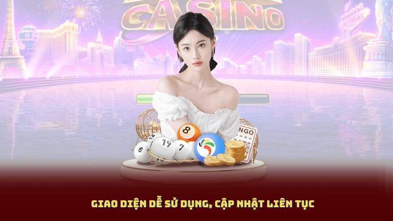 Giao diện dễ sử dụng, cập nhật liên tục